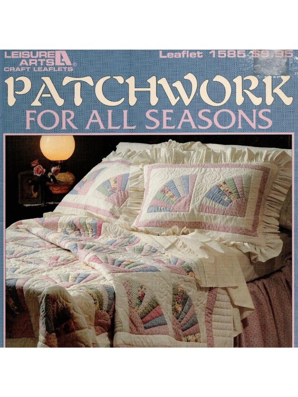 Patchwork for All Seasons15 Projects Leisure Arts 1585 Quilt Book Paperback 1995